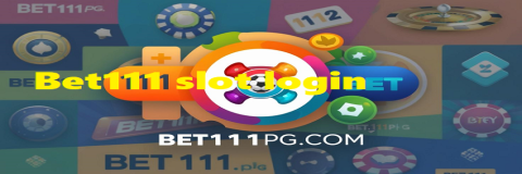 Bet111 slot login